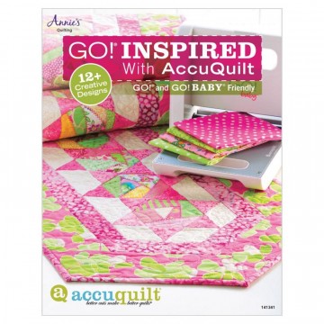 GO! Inspired with AccuQuilt.